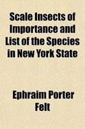 Scale Insects of Importance and List of the Species in New York State Volume 12