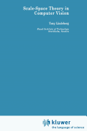 Scale-Space Theory in Computer Vision