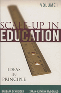 Scale-Up in Education: Ideas in Principle, Volume 1