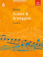 Scales and Arpeggios for Violin: Grade 6