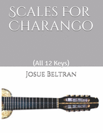 Scales For Charango: (All 12 Keys)