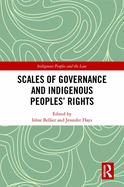 Scales of Governance and Indigenous Peoples' Rights