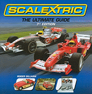 Scalextric: The Ultimate Guide