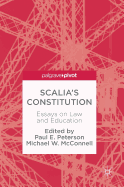 Scalia's Constitution: Essays on Law and Education