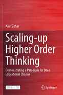 Scaling-up Higher Order Thinking: Demonstrating a Paradigm for Deep Educational Change