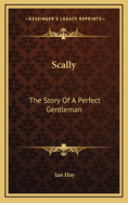 Scally: The Story of a Perfect Gentleman