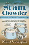 Scam Chowder: A Five-Ingredient Mystery
