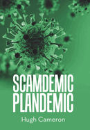 Scamdemic- Plandemic