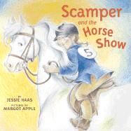 Scamper and the Horse Show - Haas, Jessie