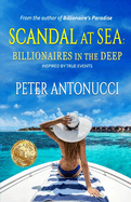 Scandal at Sea: Billionaires in the Deep