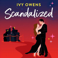 Scandalized: the perfect steamy Hollywood romcom