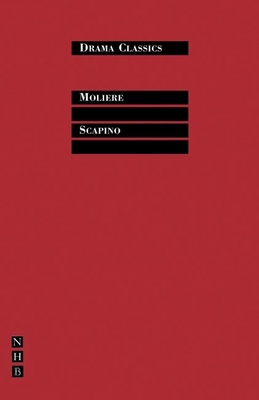 Scapino: Or the Trickster - Moliere, and Sams, Jeremy (Adapted by)