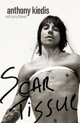 Scar Tissue - Kiedis, Anthony