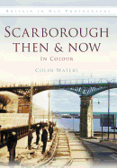 Scarborough Then & Now