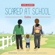 Scared at School: Robbie