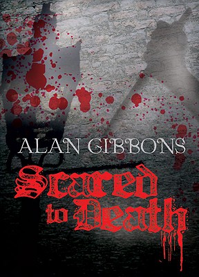 Scared to Death - Gibbons, Alan