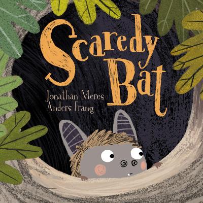 Scaredy Bat - Meres, Jonathan