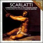 Scarlatti: Lamentazioni Per La Settimana Santa