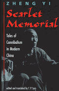 Scarlet Memorial: Tales of Cannibalism in Modern China