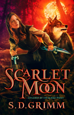 Scarlet Moon: Volume 1 - Grimm, S D