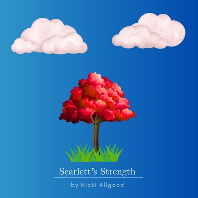 Scarlett's Strength - Allgood, Nicki