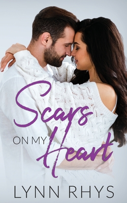 Scars on My Heart - Olivier, Ashley (Editor), and Rhys, Lynn