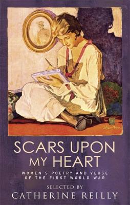 Scars Upon My Heart - Reilly, Catherine (Consultant editor)