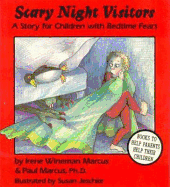 Scary Night Visitors: A Story for Children with Bedtime Fears