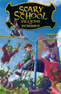 Scary School #4: Zillions of Zombies