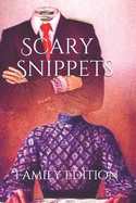 Scary Snippets: Family Edition