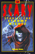 Scary Stories for Stormy Nights - Kehl, Michele, and Kehl, Mark, and Hunter, Michele