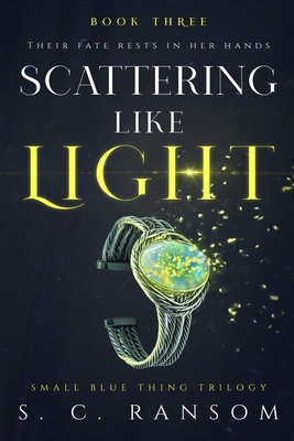 Scattering Like Light - Ransom, S C