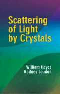 Scattering of Light by Crystals
