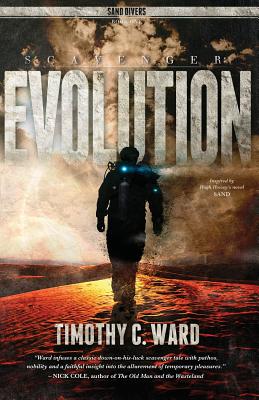 Scavenger: Evolution: (Sand Divers, Book One) - Howey, Hugh, and Wilson, Robert S (Editor)