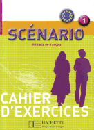 Scenario 1 - Cahier D'Exercices: Scenario 1 - Cahier D'Exercices
