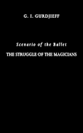 Scenario of the Ballet the Struggle of the Magicians