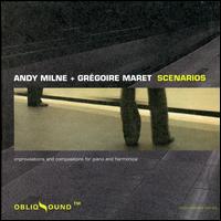 Scenarios - Andy Milne/Gregoire Maret