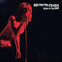 Scene of the Crime - Iggy & the Stooges