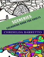 Sceneries: Colouring Book For Adults
