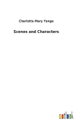 Scenes and Characters