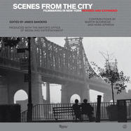 Scenes from the City: Filmmaking in New York. Revised and Expanded