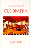 Scenes from the Life of Cleopatra