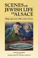 Scenes of Jewish Life in Alsace: Village Tales from 19th-Century France