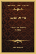 Scenes Of War: And Other Poems (1828)