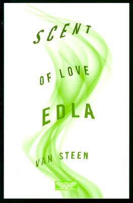 Scent of Love - Van Steen, Edla