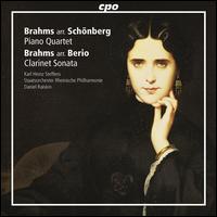 Schnberg, Berio: Brahms Arrangements - Karl-Heinz Steffens (clarinet); Staatsorchester Rheinische Philharmonie; Daniel Raiskin (conductor)