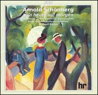 Schnberg: Von heute auf morgen - Christine Whittlesey (soprano); Claudia Barainsky (soprano); Richard Salter (baritone); Ryszard Karcykowski (tenor);...