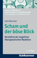 Scham Und Der Bose Blick: Verstehen Der Negativen Therapeutischen Reaktion