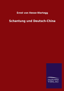 Schantung und Deutsch-China