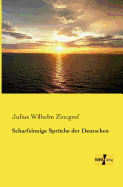 Scharfsinnige Spruche Der Deutschen - Zincgref, Julius Wilhelm